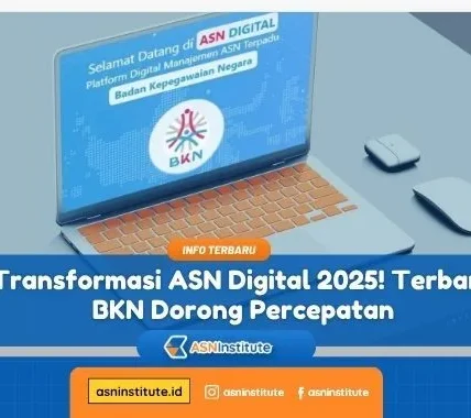 ASN Digital mengubah wajah birokrasi Indonesia!